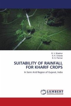 SUITABILITY OF RAINFALL FOR KHARIF CROPS - Bhabhor, R. V.;Chavda, S. K.;Parmar, B. S.