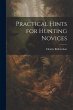 Practical Hints for Hunting Novices - Bild 1