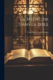 La Médecine Dans La Bible