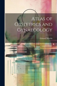 Atlas of Obstetrics and Gynaecology - Martin, Eduard