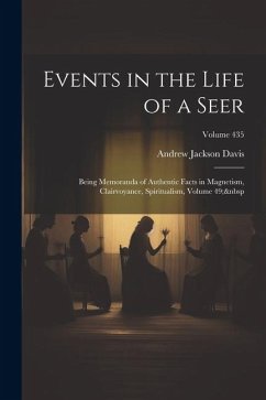 Events in the Life of a Seer - Davis, Andrew Jackson
