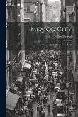 Mexico City: An Dler's Note-Book