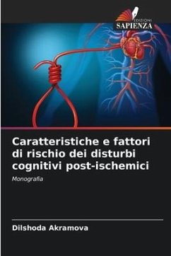 Caratteristiche e fattori di rischio dei disturbi cognitivi post-ischemici - Akramova, Dilshoda