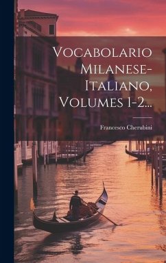 Vocabolario Milanese-italiano, Volumes 1-2... - Cherubini, Francesco