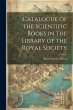 Catalogue of the Scientific Books in... - Bild 1