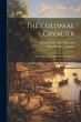 The Colonial Cavalier; or, Southern... - Bild 1