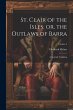 St. Clair of the Isles, or, the Outlaws... - Bild 1