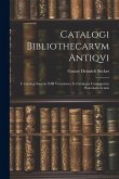 Catalogi Bibliothecarvm Antiqvi: I. Catalogi Saecvlo XIII Vetvstiores; Ii. Catalogvs Catalogorvm Posterioris Aetatis