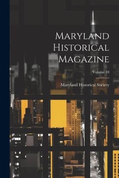 Maryland Historical Magazine; Volume 10