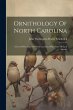 Ornithology Of North Carolina: A List... - Bild 1