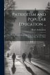 Patriotism and Popular Education ...:... - Bild 1
