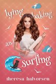 Lying, Baking, and Surfing (eBook, ePUB)