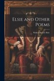 Elsie and Other Poems