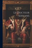 Le Docteur Servans