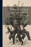 Tobacco Talk and Smokers' Gossip