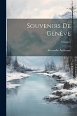 Souvenirs De Genève; Volume 2