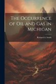 The Occurrence of Oil and Gas in Michigan