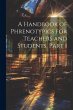 A Handbook of Phrenotypics for Teachers... - Bild 1