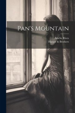 Pan's Mountain - Rives, Amélie; Brothers, Harper