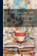 The Call of the Homeland: A Collection... - Bild 1
