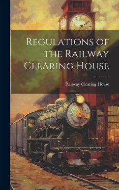 Regulations of the Railway Clearing House - House, Railway Clearing