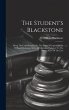 The Student's Blackstone - Bild 1