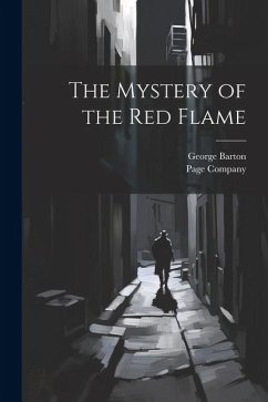 The Mystery of the Red Flame - Barton, George