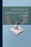 Theological Essays and Other Papers; Volume 2