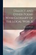 Dialect and Other Poems With Glossary... - Bild 1