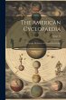 The American Cyclopaedia: A Popular... - Bild 1