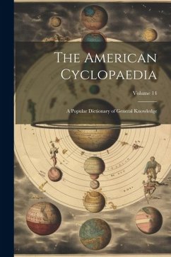 The American Cyclopaedia: A Popular Dictionary of General Knowledge; Volume 14 - Anonymous