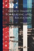 Choice Dialect for Reading and Recitation Choice Dialect for Reading and Recitation