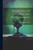 Essentials of Psychic Development;