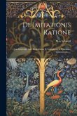 De Imitationis Ratione: Quae Intercedit Inter Heliodorum Et Xenophontem Ephesium, Commentatio ...