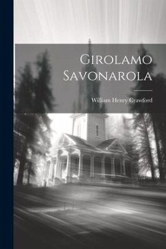 Girolamo Savonarola - Crawford, William Henry