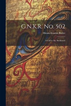 G.N.K.R. No. 502: A Call to the Awakened - Butler, Hiram Eraztus