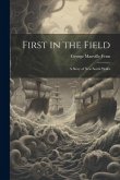 First in the Field: A Story of New South Wales