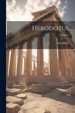 Herodotus; Volume 3 - Herodotus