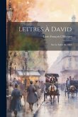 Lettres À David: Sur Le Salon De 1819