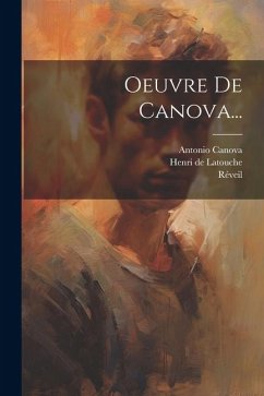 Oeuvre De Canova... - Canova, Antonio; Réveil