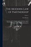 The Modern Law of Partnership: Including a Full Consideration of Joint Adventures, Limited Partnerships, and Joint Stock Companies, Together With a T