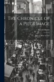 The Chronicle of a Pilgrimage; Paris to Milan on Foot