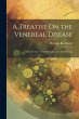A Treatise On the Venereal Disease: And... - Bild 1