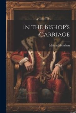 In the Bishop's Carriage - Michelson, Miriam