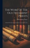 The Work Of The Old Testament Priests