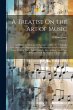A Treatise On the Art of Music: In... - Bild 1