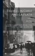 Travels In Chile And La Plata:... - Bild 1