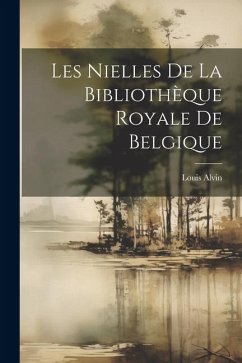 Cover Les Nielles De La Bibliothèque Royale De Belgique