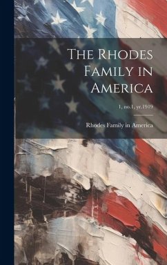 The Rhodes Family in America; 1, no.1, yr.1919