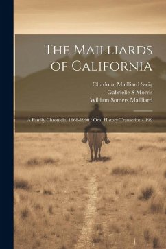 The Mailliards of California: A Family Chronicle, 1868-1990: Oral History Transcript / 199 - Morris, Gabrielle S.; Mailliard, William Somers; Swig, Charlotte Mailliard